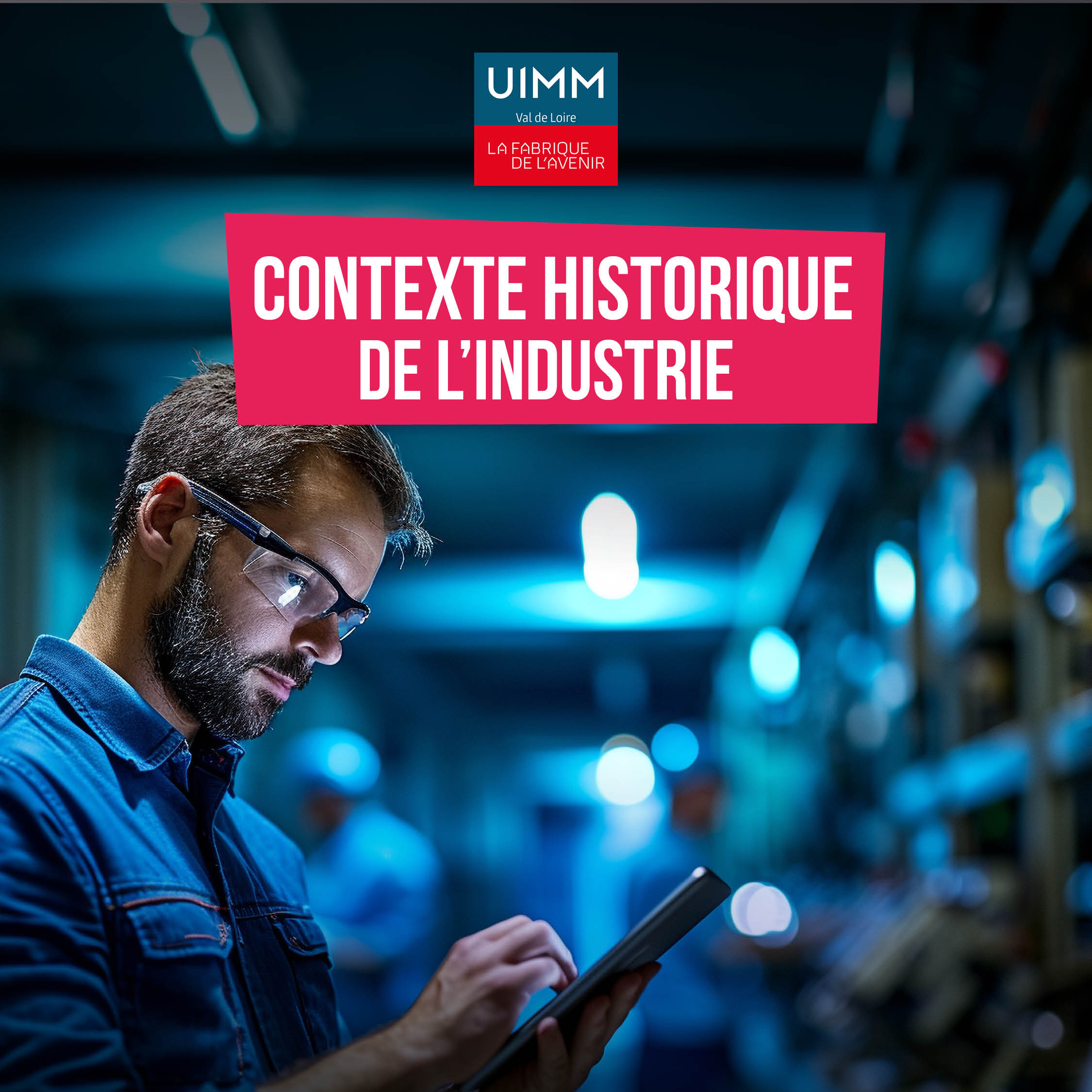 Contexte historique de l'industrie